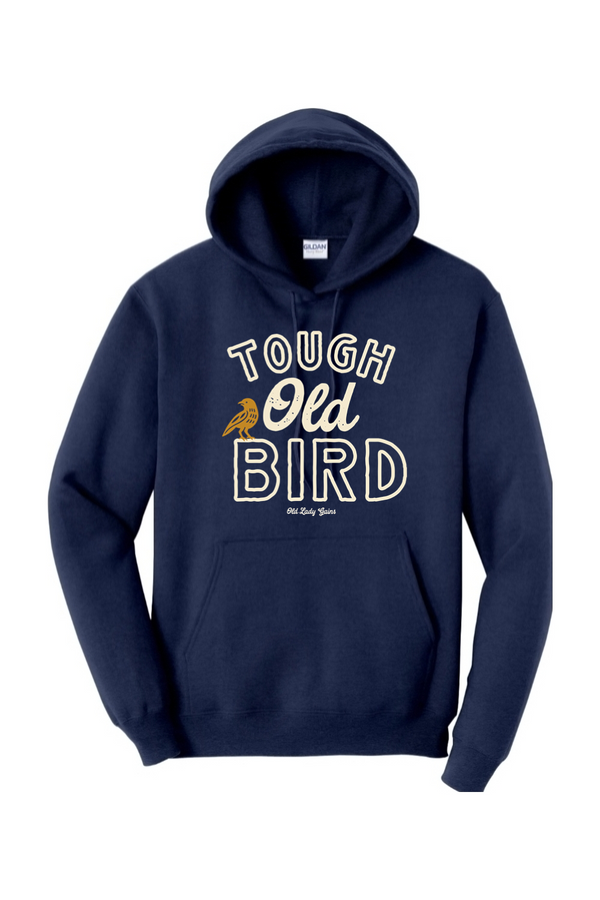 Tough Old Bird Hoodie