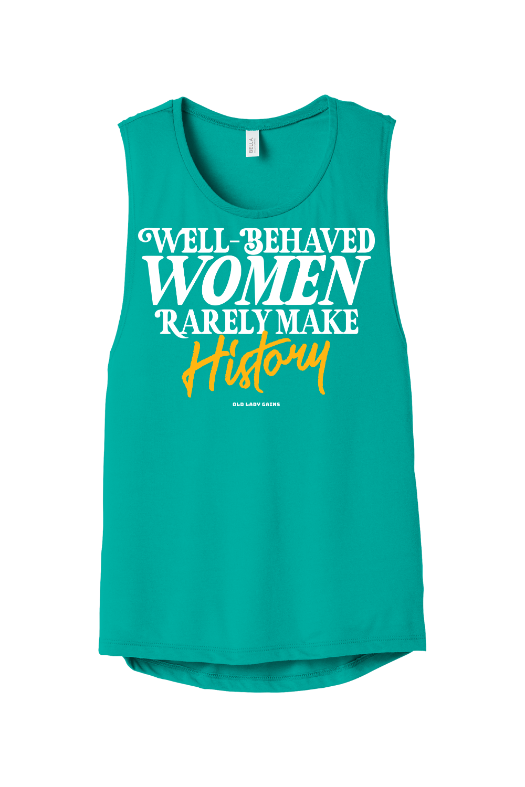 Well-Behaved Women Muscle Tank