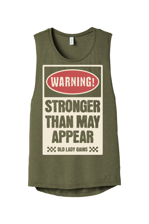 Warning Stronger Than May Appear Muscle Tank