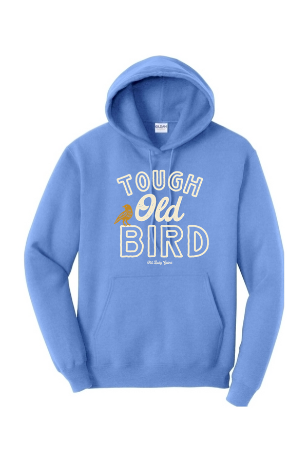 Tough Old Bird Hoodie