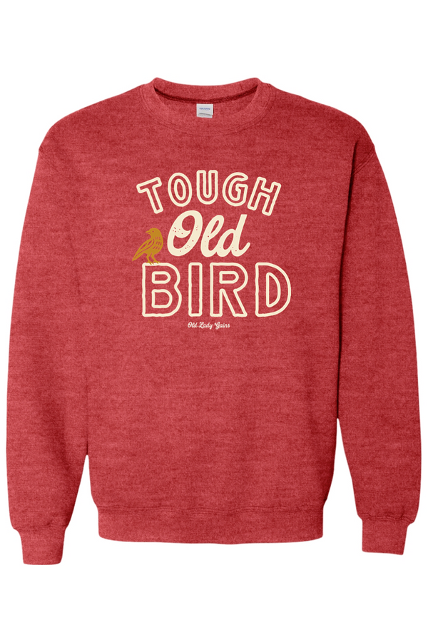 Tough Old Bird Sweatshirt