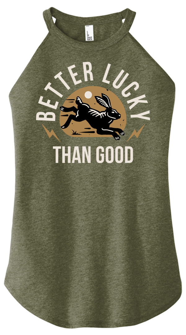 Better Lucky Than Good Women's Halter Tank