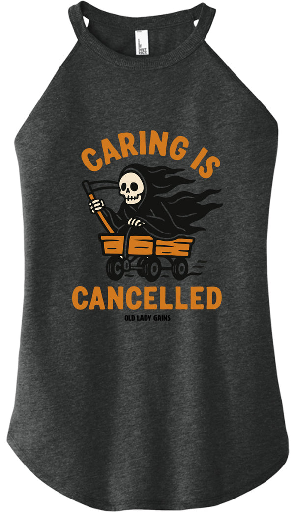 Caring is Cancelled Women Halter Tank