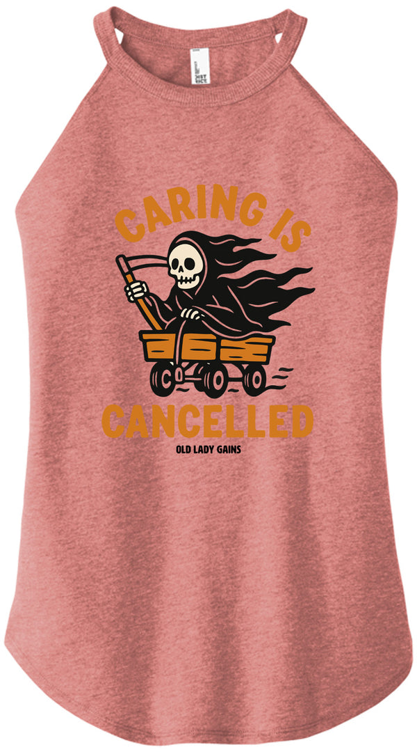Caring is Cancelled Women Halter Tank