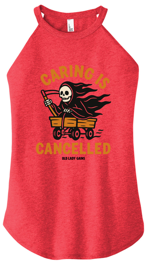 Caring is Cancelled Women Halter Tank