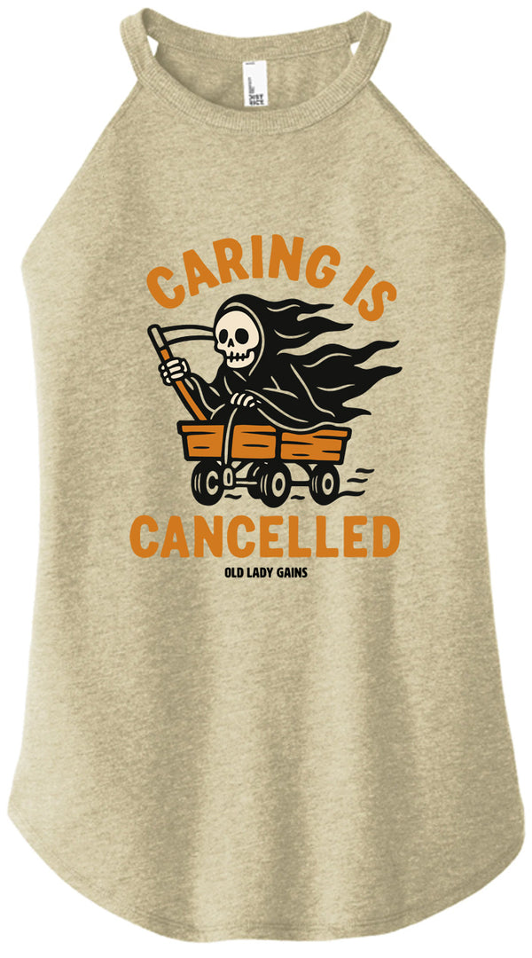 Caring is Cancelled Women Halter Tank