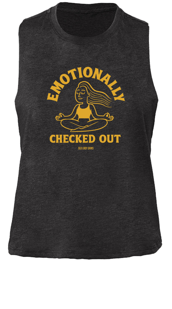 Emotionally Checked Out Crop Tank