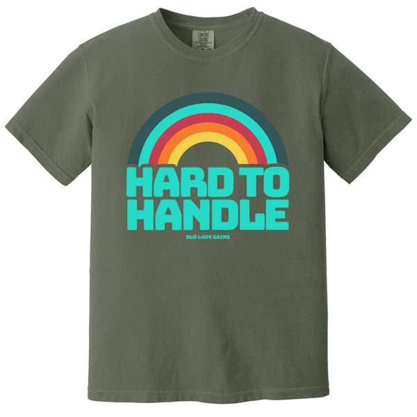 Hard to Handle 100% Cotton T-Shirt