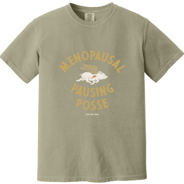 Menopausal Pausing Posse 100% Cotton T-Shirt