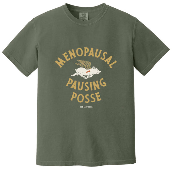 Menopausal Pausing Posse 100% Cotton T-Shirt