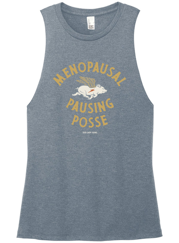 Menopausal Pausing Possee Muscle Tank