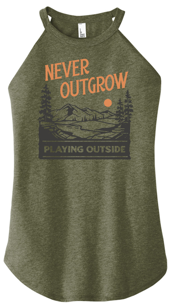Never Outgrow Playing Outside Women Halter Tank