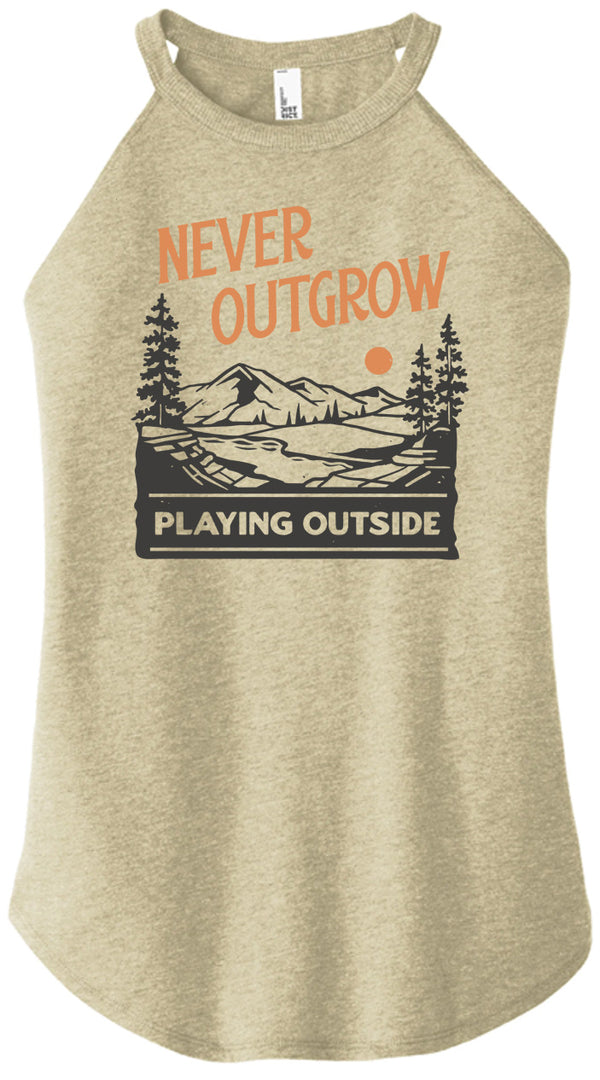 Never Outgrow Playing Outside Women Halter Tank