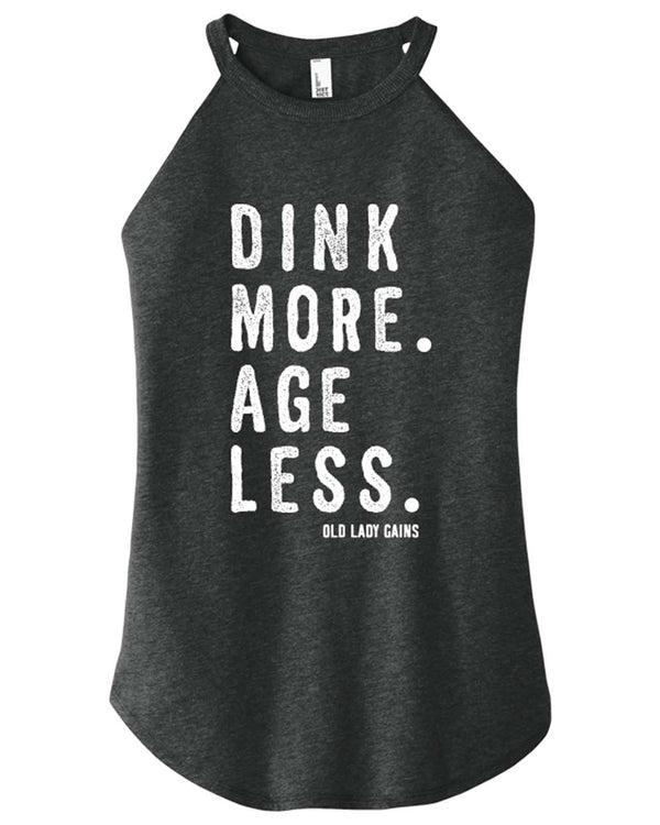 Dink More Age Less Halter Tank