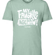 Load image into Gallery viewer, My Favorite Age is Now Unisex Tee