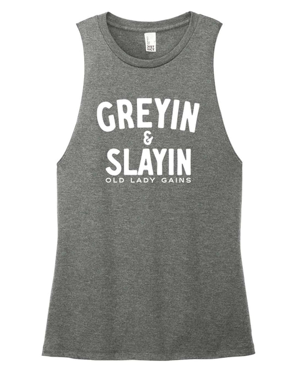 Greyin & Slayin Muscle Tank