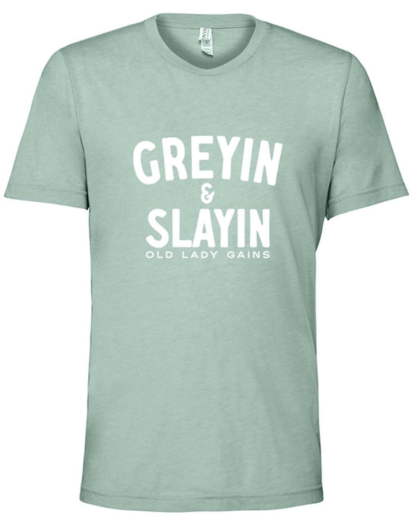 Greyin & Slayin Unisex Tee