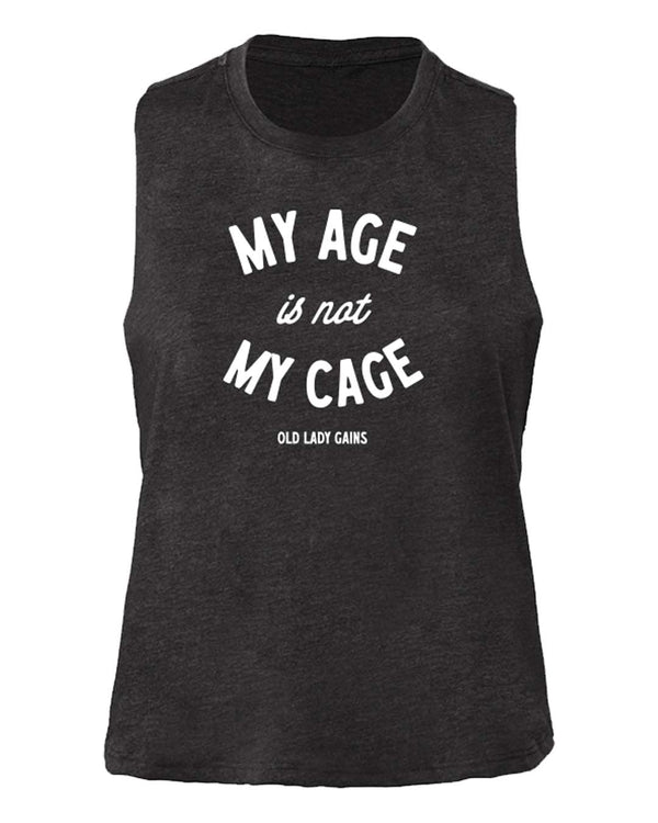 My Age is Not My Cage Crop Tank