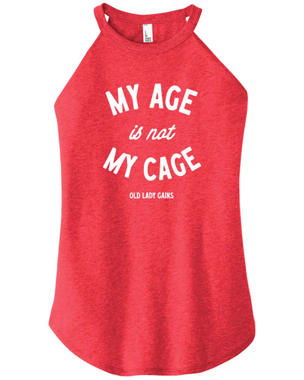 My Age Is Not My Cage Halter Tank