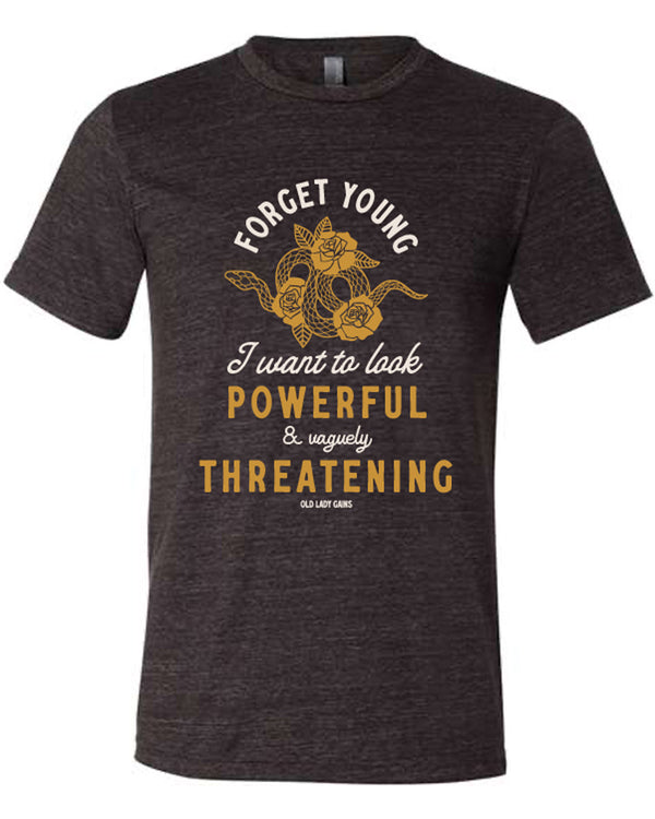 Powerful & Vaguely Threatening Unisex Tee