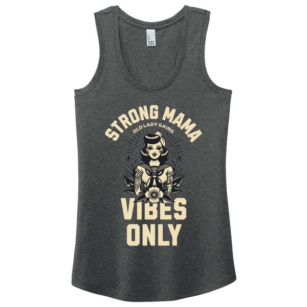 Strong Mama Vibes Only Racerback Tank