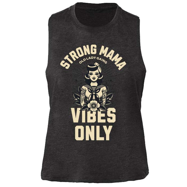 Strong Mama Vibes Only Crop Tank