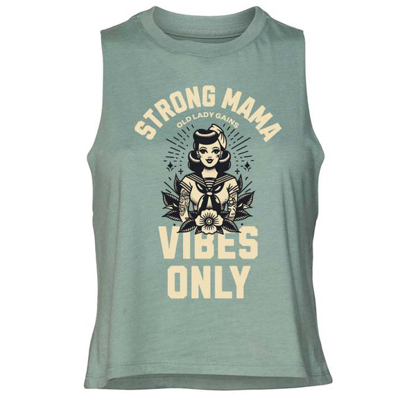 Strong Mama Vibes Only Crop Tank