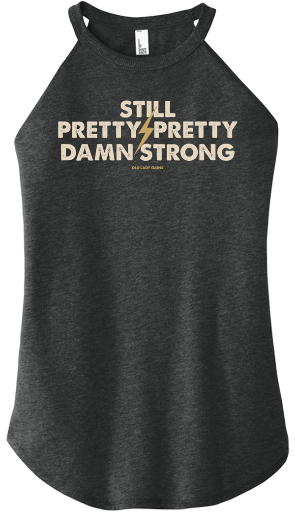 Still Pretty Damn Strong Halter Tank