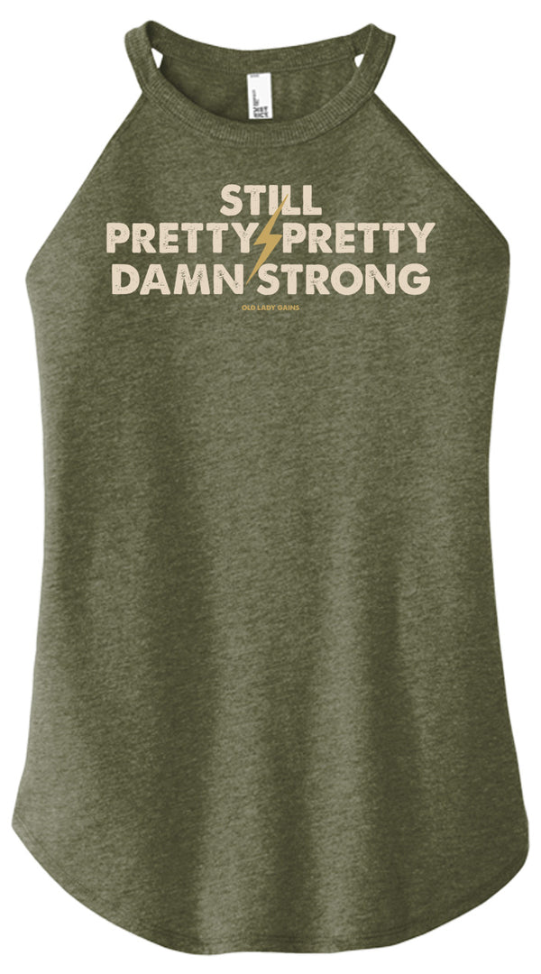 Still Pretty Damn Strong Halter Tank