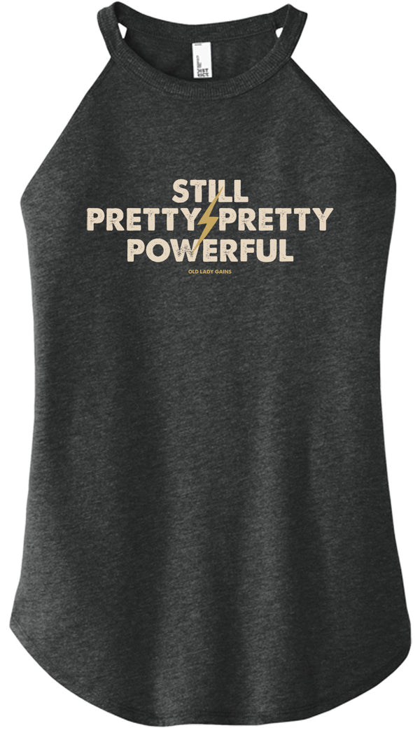Still Pretty Powerful Halter Tank