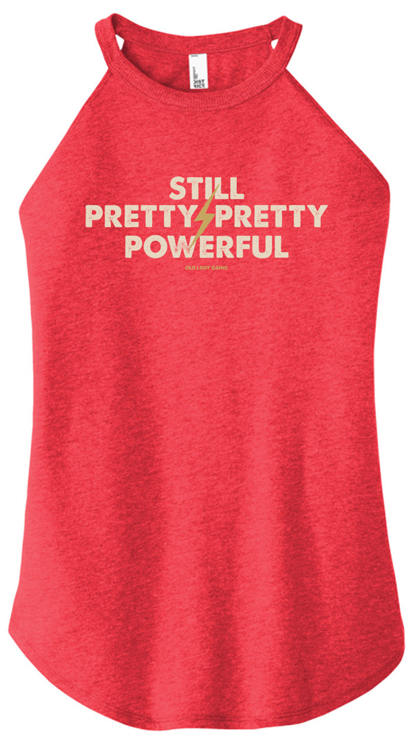 Still Pretty Powerful Halter Tank