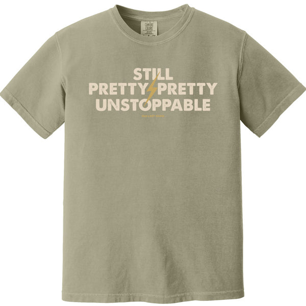 Still Pretty Unstoppable 100% Cotton T-Shirt