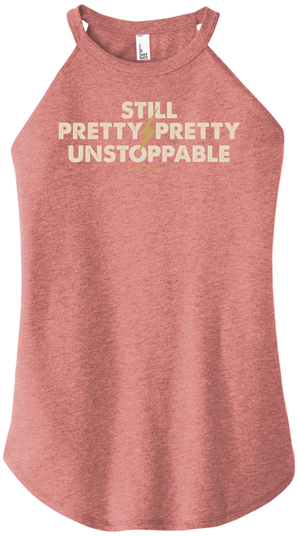 Still Pretty Unstoppable Halter Tank