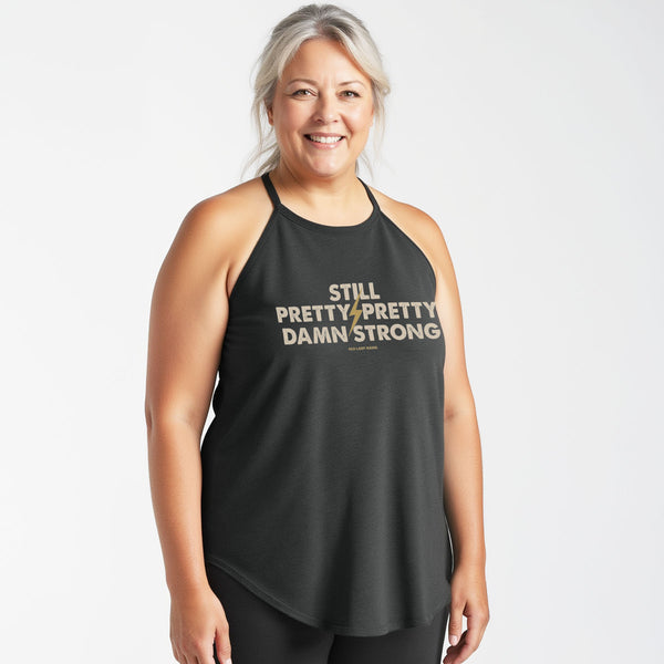 Still Pretty Damn Strong Halter Tank
