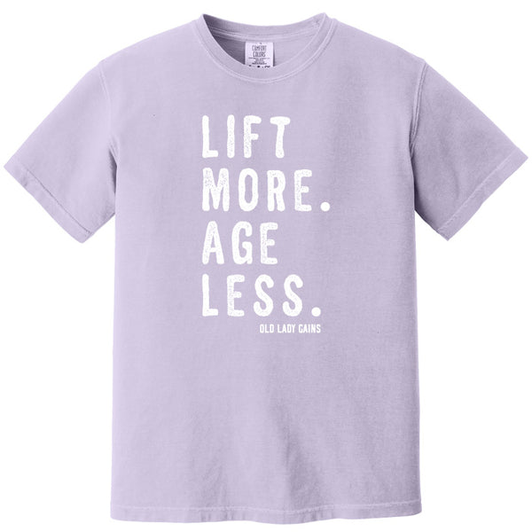Lift More Age Less 100% Cotton T-Shirt