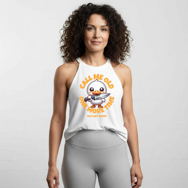 Call Me Old Duck Women Halter Tank