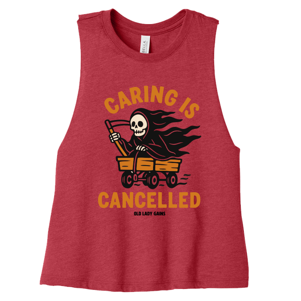 Caring is Cancelled Crop Tank