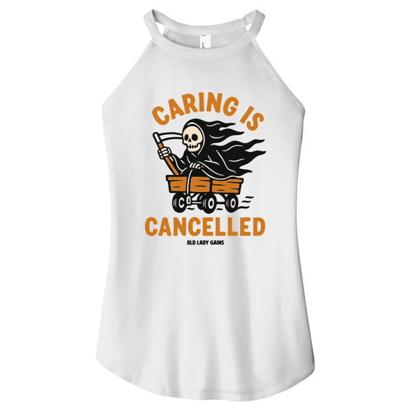 Caring is Cancelled Women Halter Tank