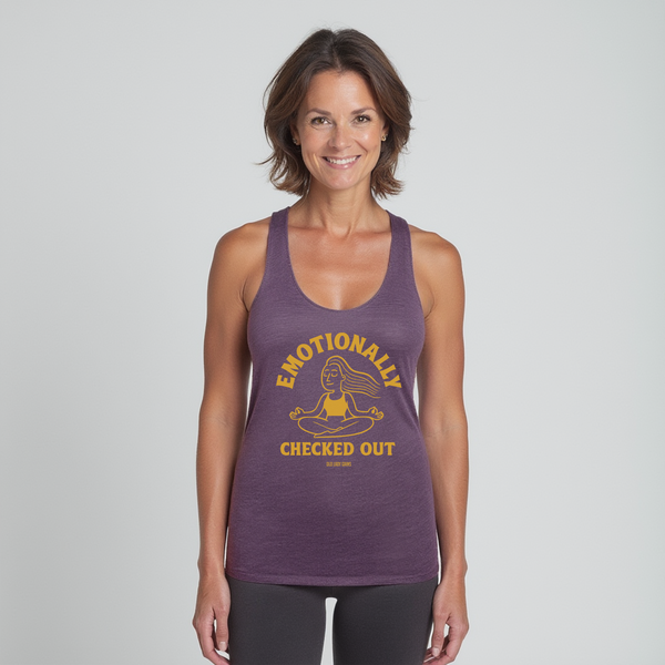 Emotionally Checked Out Racerback Tank Top