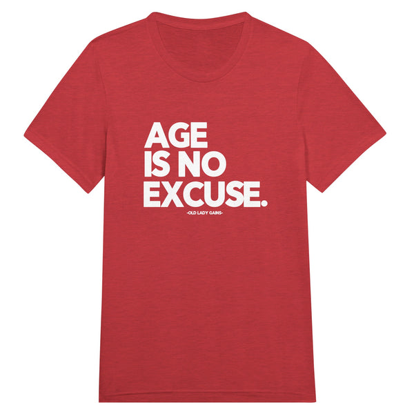 Front view of Age Is No Excuse triblend unisex t-shirt by Old Lady Gains, soft athletic fit in red tri-blend.