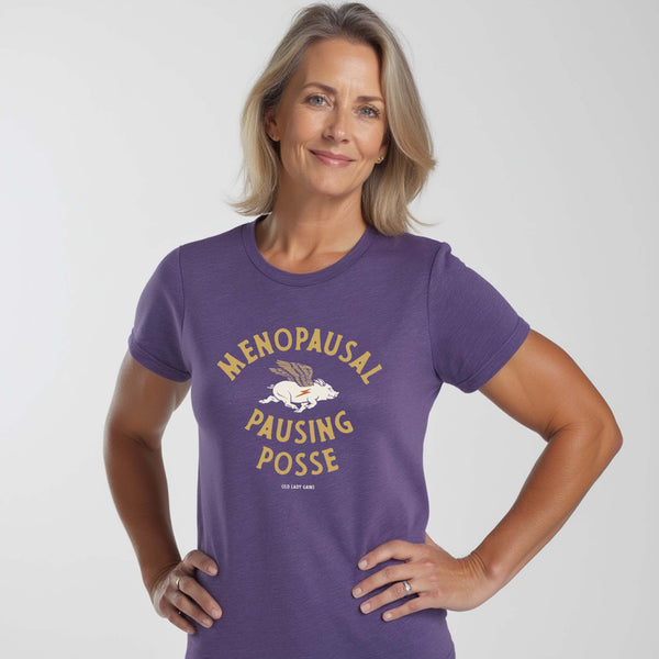 Menopausal Pausing Posse Unisex Tee