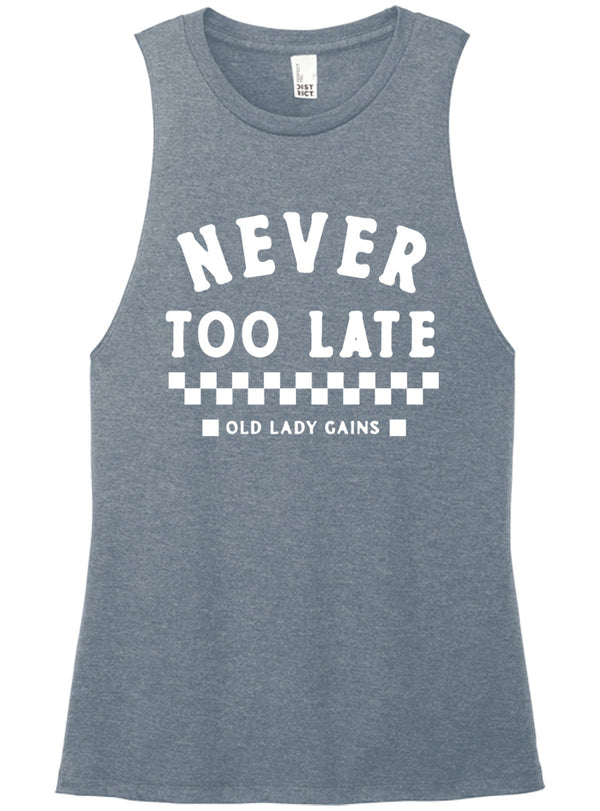 Never Too Late Muscle Tank