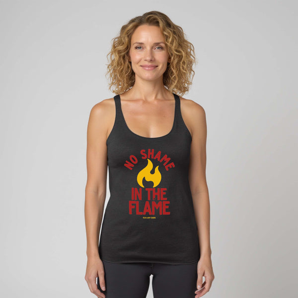 No Shame In The Flame Racerback Tank Top