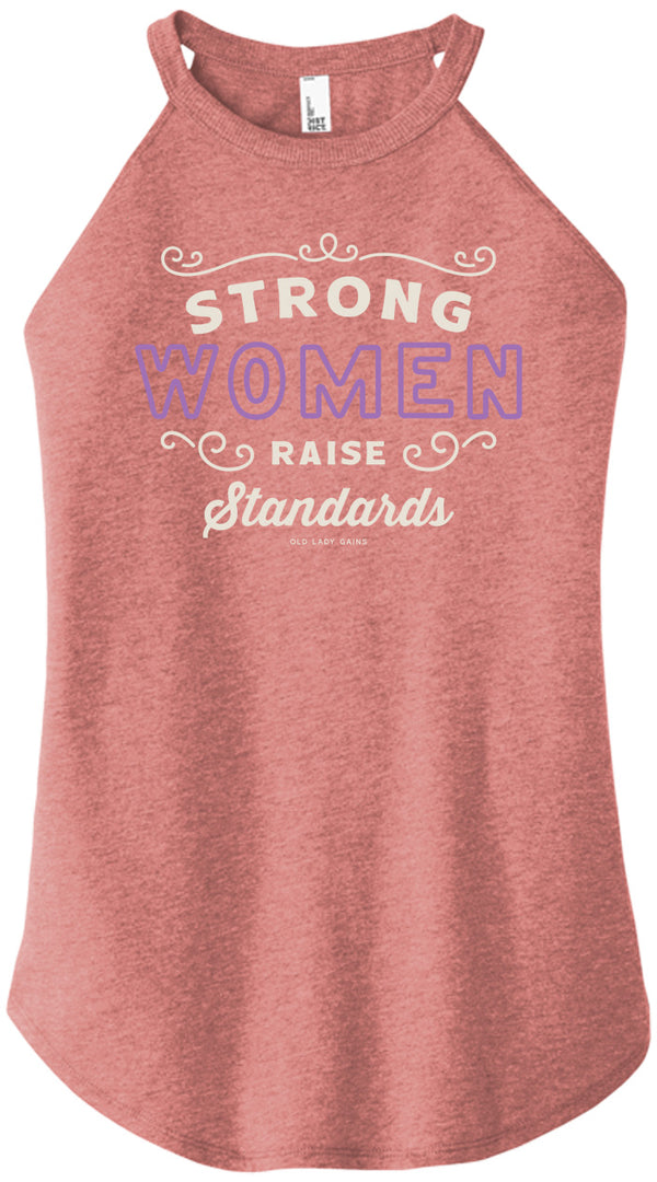 Strong Women Raise Standards Halter Tank