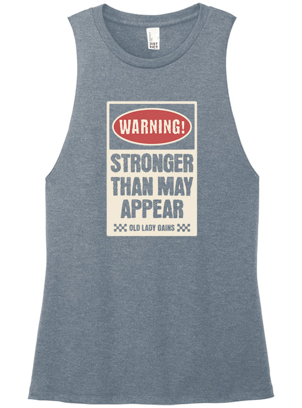 Warning Stronger Than May Appear Muscle Tank
