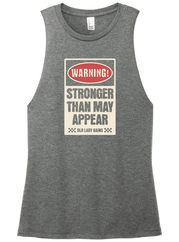 Warning Stronger Than May Appear Muscle Tank