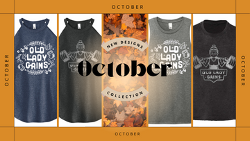 Embracing Autumn Strength: Introducing Old Lady Gains' October Designs