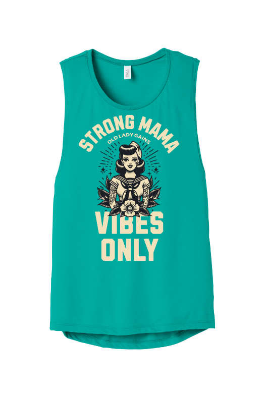 Strong Mama Vibes Only Muscle Tank