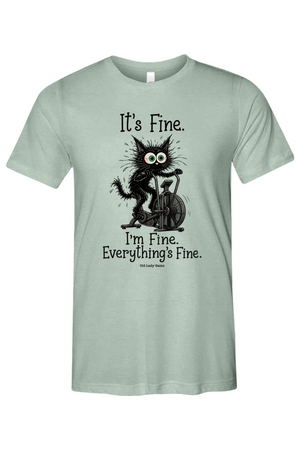 Everything's Fine Unisex Tee