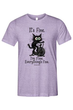 Everything's Fine Unisex Tee